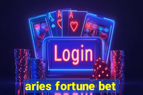 aries fortune bet